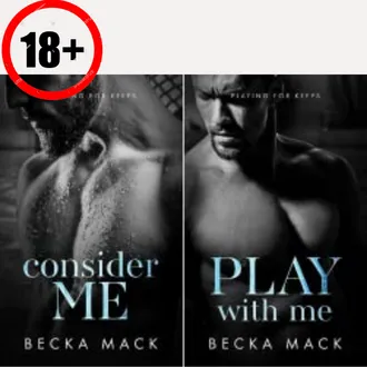 Love You Wild, Consider Me, Play With Me By Becka Mack